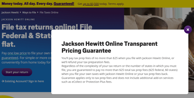 Jackson Hewitt $25 online pricing guarantee.