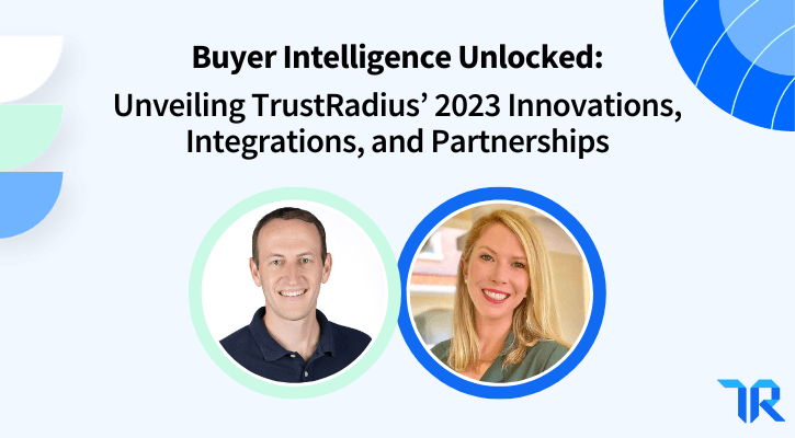 Buyer Intelligence Unlocked: Unveiling TrustRadius’ 2023 Innovations, Integrations, and Partnerships